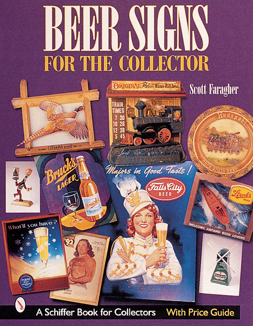 Beer Signs for the Collector by Scott Faragher, 9780764312793