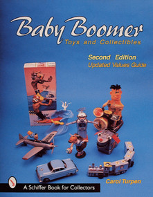 Baby Boomer Toys and Collectibles by Carol Turpen, 9780764305337