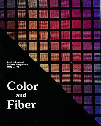 Color and Fiber by Patricia Lambert, 9780887400650