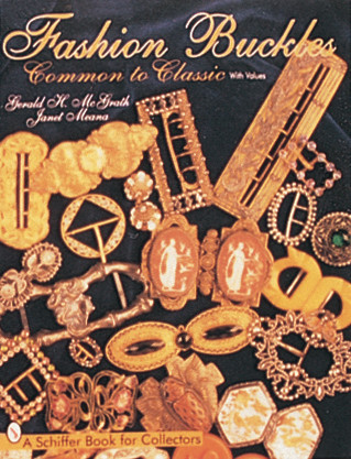 Fashion Buckles (Common to Classic) by Gerald McGrath, 9780764302152