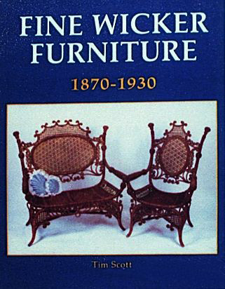Fine Wicker Furniture (1870-1930) by Tim Scott, 9780887402319