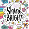 Shine Bright (A Color, Draw & Dream Book for a Beautiful Life) by Lindsay Hopkins, 9780764359835