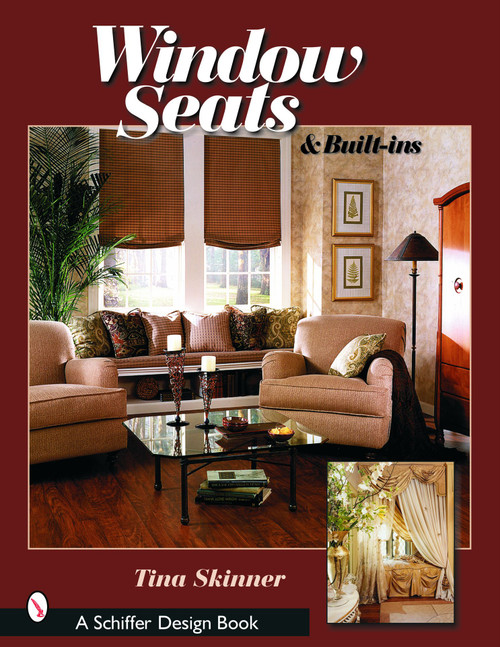 Window Seats & Built-Ins by Tina Skinner, 9780764319334