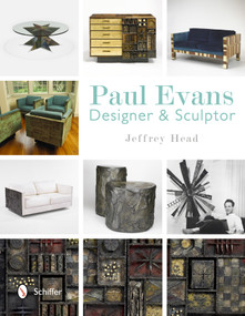 Paul Evans (Designer & Sculptor) by Jeffrey Head, 9780764341663