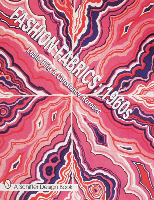 Fashion Fabrics (1960s) by Leslie Piña, 9780764305849