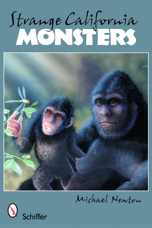 Strange California Monsters by Michael Newton, 9780764333361