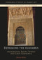 Reframing the Alhambra (Architecture, Poetry, Textiles and Court Ceremonial) by Olga Bush, 9781474480901