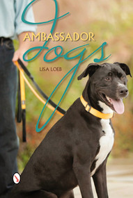Ambassador Dogs by Lisa Loeb, 9780764344688