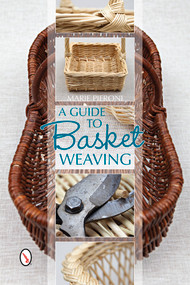 A Guide to Basket Weaving by Marie Pieroni, 9780764345302