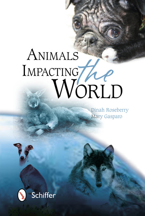 Animals Impacting the World by Dinah Roseberry, 9780764342370