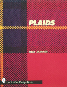 Plaids (A Visual Survey of Pattern Variations) by Tina Skinner, 9780764304811