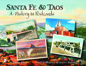 Santa Fe & Taos (A History in Postcards) by Mary L. Martin, 9780764323843