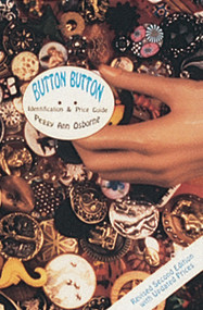 Button Button (Identification and Price Guide) by Peggy Ann Osborne, 9780764300820