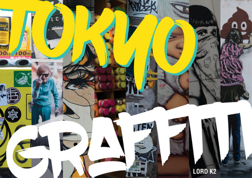 Tokyo Graffiti by Lord K2, 9780764354731
