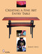 Creating a Fine Art Entry Table by Robert Ortiz, 9780764330711