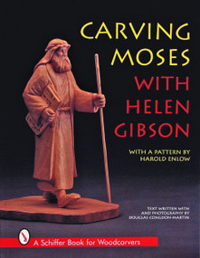 Carving Moses with Helen Gibson by Helen Gibson, 9780887408892