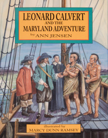 Leonard Calvert and the Maryland Adventure by Ann Jensen, 9780764336850