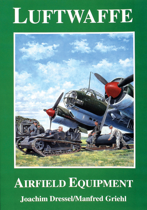 Luftwaffe Airfield Equipment by Joachim Dressel, 9780887404825