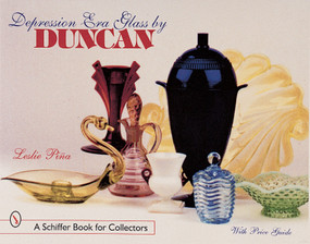 Depression Era Glass by Duncan by Leslie Piña, 9780764309281