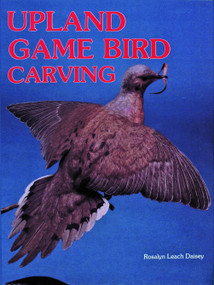 Upland Game Bird Carving by Rosalyn Daisey, 9780887403491