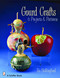 Gourd Crafts (6 Projects & Patterns) by Ro Shillingford, 9780764328251