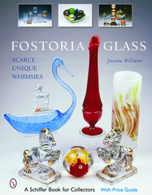 Fostoria Glass (Scarce, Unique, and Whimsies) by Juanita L. Williams, 9780764319747