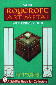 More Roycroft Art Metal by Kevin McConnell, 9780887408489