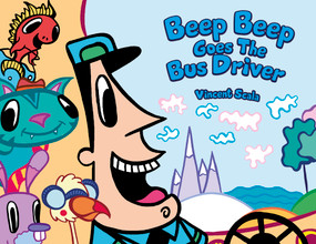 Beep Beep Goes the Bus Driver by Vincent Scala, 9780764344930