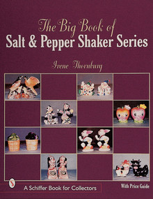 The Big Book of Salt and Pepper Shaker Series by Irene Thornburg, 9780764308680