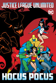 Justice League Unlimited: Hocus Pocus by Various, Various, 9781779507549