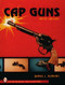 Cap Guns by James Dundas, 9780887409608