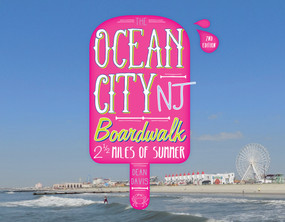 The Ocean City NJ Boardwalk (Two-and-a-Half Miles of Summer) by Dean Davis, 9780764354977