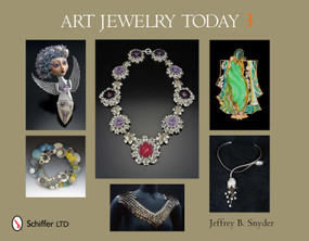 Art Jewelry Today 3 by Jeffrey B. Snyder, 9780764338830
