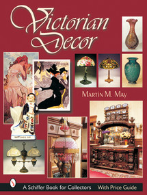 Victorian Decor by Martin M. May, 9780764314575