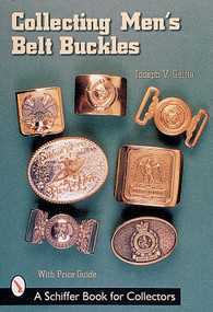 Collecting Men's Belt Buckles by Joseph V. Saitta, 9780764312960