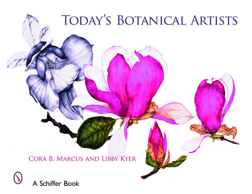 Today's Botanical Artists by Cora Marcus, Libby Kyer, 9780764329050