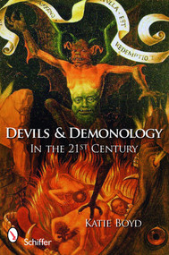 Devils and Demonology (In the 21st Century) by Katie Boyd, 9780764331954