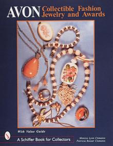 Avon® Collectible Fashion Jewelry and Awards by Monica Lynn Clements, 9780764305238