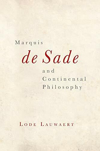 Marquis de Sade and Continental Philosophy by Lode Lauwaert, 9781474430708