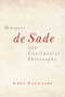 Marquis de Sade and Continental Philosophy by Lode Lauwaert, 9781474430708