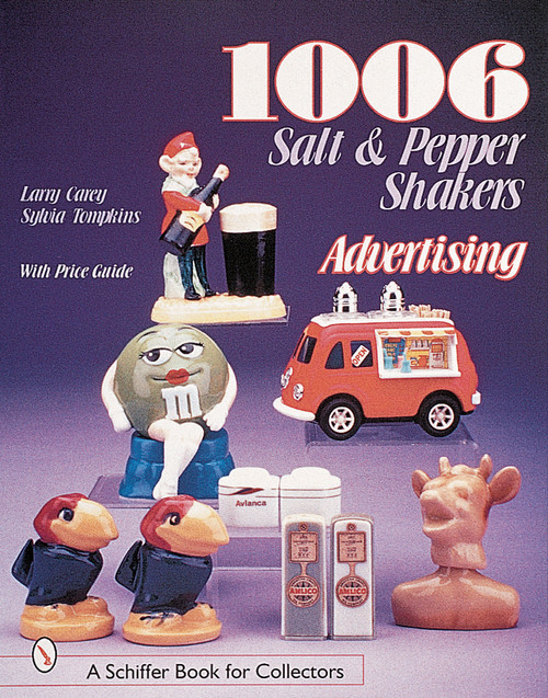 1006 Salt & Pepper Shakers (Advertising) by Larry Carey, 9780764311857