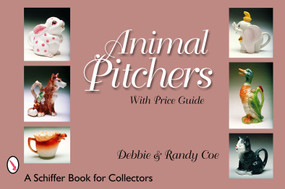 Animal Pitchers by Debbie and Randy Coe, 9780764323850
