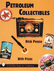 Petroleum Collectibles by Rick Pease, 9780764302022