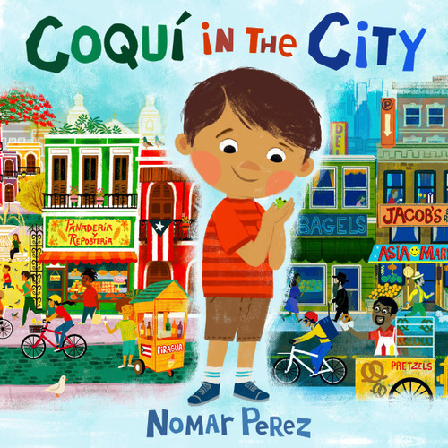 Coquí in the City by Nomar Perez, Nomar Perez, 9780593109038