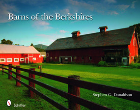 Barns of the Berkshires by Stephen G. Donaldson, 9780764332234