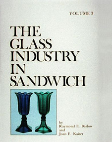 The Glass Industry in Sandwich - 9780887400810 by Raymond E. Barlow, 9780887400810