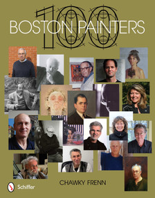 100 Boston Painters by Chawky Frenn, 9780764339769