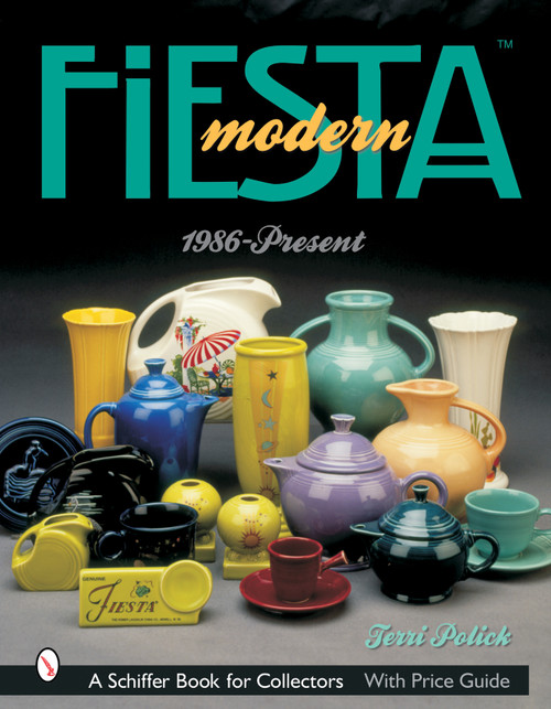 Modern Fiesta™ (1986-Present) by Terri Polick, 9780764317026