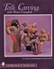 Folk Carving with Shane Campbell by Shane Campbell, 9780764304651