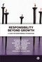 Responsibility Beyond Growth (A Case for Responsible Stagnation) by Stevienna de Saille, Fabien  Medvecky, Michiel van Oudheusden, Kevin Albertson, Effie Amanatidou, Timothy Birabi, Mario Pansera, 9781529208177